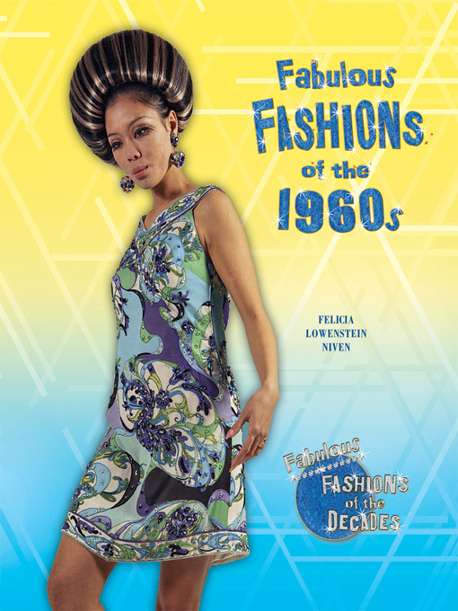 Title details for Fabulous Fashions of the 1960s by Felicia Lowenstein Niven - Available